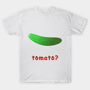 cucumber or tomato? T-Shirt